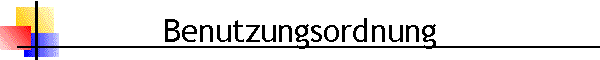 Benutzungsordnung